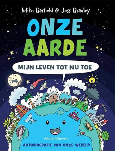 ONZE AARDE - mijn leven tot nu toe ONZE AARDE - mijn leven tot nu toe von Veltman Uitgevers B.V.