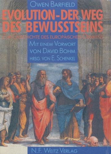 Evolution - Der Weg des Bewusstseins: Zur Geschichte des europäischen Denkens