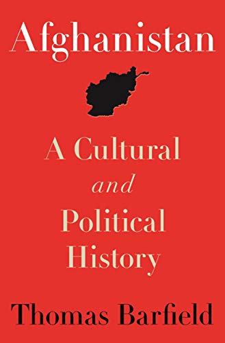 Afghanistan: A Cultural and Political History von Princeton University Press