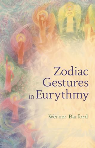 The Zodiac Gestures in Eurythmy