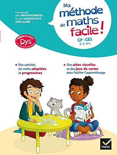 Ma méthode de Maths facile ! adaptée aux enfants DYS ou en difficulté d'apprentissage CP-CE1: 6 - 8 ans Ma méthode de Maths facile ! adaptée aux enfants DYS ou en difficulté d'apprentissage CP-CE1: 6 - 8 ans