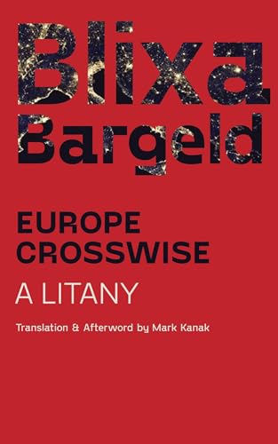 Europe Crosswise: A Litany von Contra Mundum Press