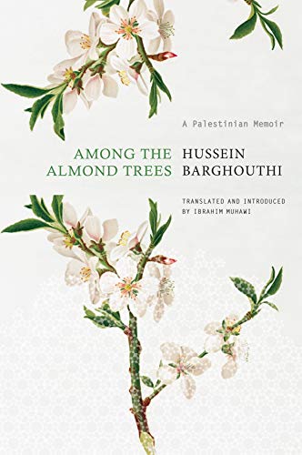 Among the Almond Trees: A Palestinian Memoir (The Arab List) von Seagull Books London Ltd