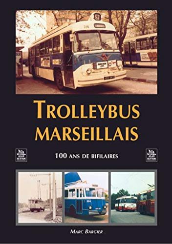Trolleybus marseillais Trolleybus marseillais von SUTTON