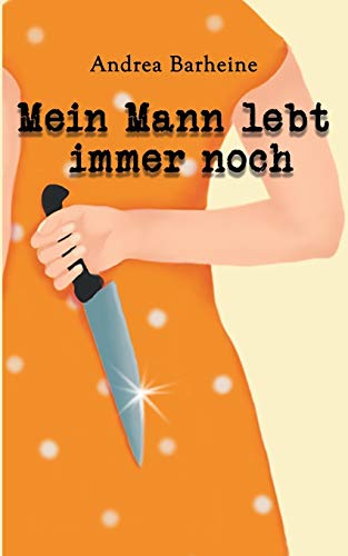 Mein Mann lebt immer noch Mein Mann lebt immer noch