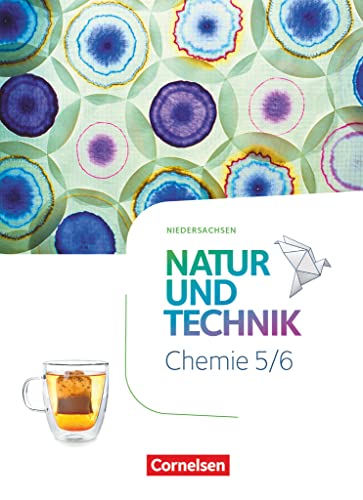 Natur und Technik - Chemie Neubearbeitung - Niedersachsen 2022 - 5./6. Schuljahr: Schulbuch von Cornelsen Verlag GmbH