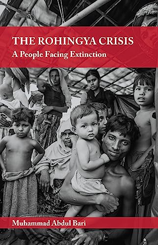 Rohingya Crisis: A People Facing Extinction von Kube Publishing Ltd