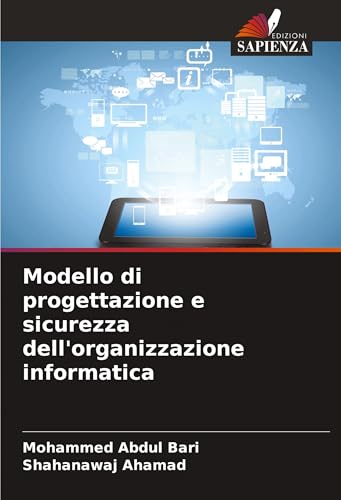 Modello di progettazione e sicurezza dell'organizzazione informatica von Edizioni Sapienza