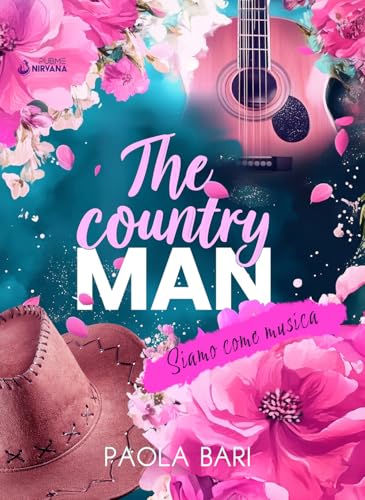 The Country Man: Siamo come musica (Collana Nirvana - PubMe) (PubMe Romance) von PubMe