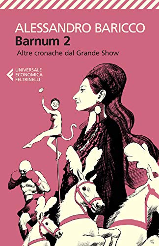Barnum 2 (Universale economica, Band 8563) von Feltrinelli