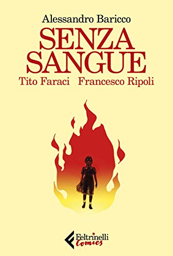 Senza sangue (Feltrinelli Comics) von Feltrinelli