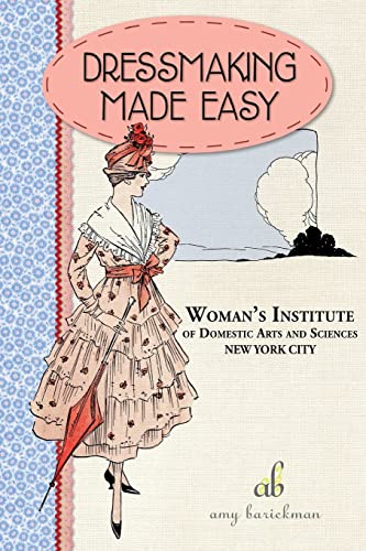 Dressmaking Made Easy (Vintage Notions Sewing Series, Band 1)
