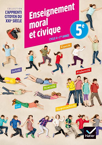 Lapprenti citoyen du XXIe siècle Enseignement moral et civique 5e éd. 2015 - Cahier d'activité