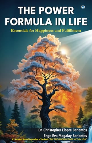 The Power Formula in Life: Essentials for Happiness and Fulfillment The Power Formula in Life: Essentials for Happiness and Fulfillment von Wings Publication International