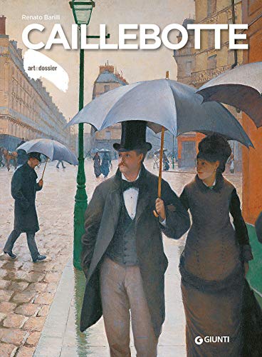 Caillebotte (Dossier d'art, Band 351) von Giunti Editore