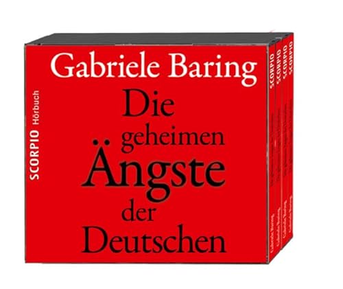 Die geheimen Ängste der Deutschen: Gelesen von der Autorin