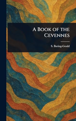 A Book of the Cevennes von Anson Street Press