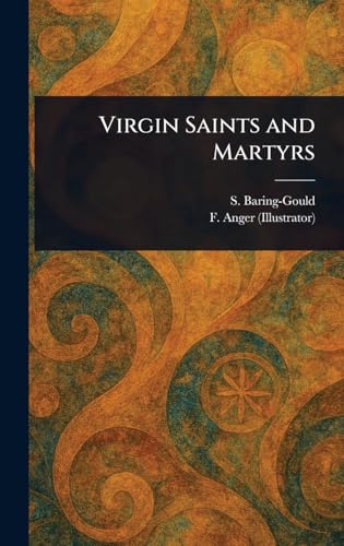 Virgin Saints and Martyrs von Anson Street Press