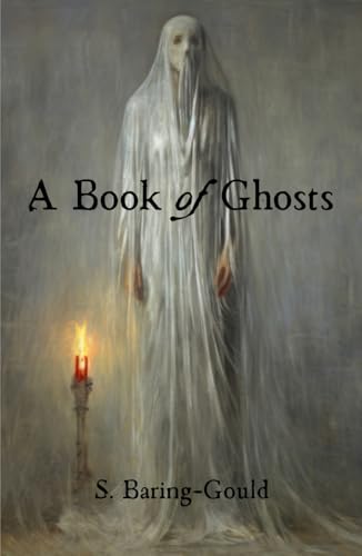 A Book of Ghosts: 21 Supernatural Short Stories von Independently published
