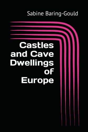 Castles and Cave Dwellings of Europe von Independently published