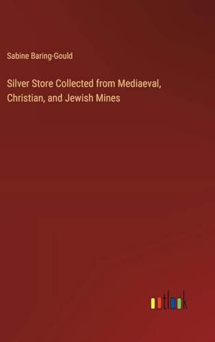 Silver Store Collected from Mediaeval, Christian, and Jewish Mines von Outlook Verlag