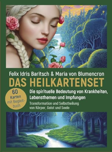 DAS HEILKARTENSET - Die spirituelle Bedeutung von Krankheiten, Lebensthemen und Impfungen: Transformation und Selbstheilung von Körper, Geist und Seele von Kamphausen Media GmbH