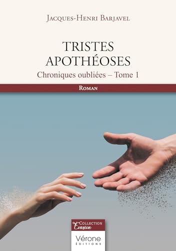 Tristes apothéoses: Chroniques oubliées - Tome 1 von VERONE