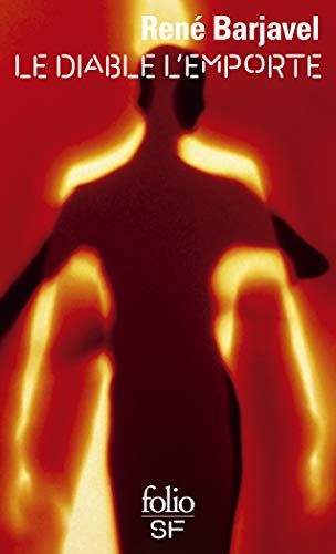 Le Diable l'emporte: Roman extraordinaire (Folio Science Fiction)