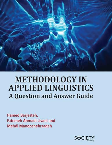 Methodology in Applied Linguistics: A Question and Answer Guide von Delve Publishing