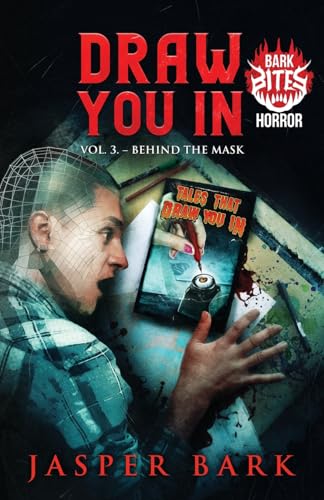 Draw You In: Behind the Mask (Draw You In Trilogy, Band 3)