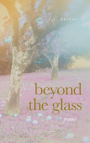 Beyond the Glass: Poems von T. S. Poetry Press
