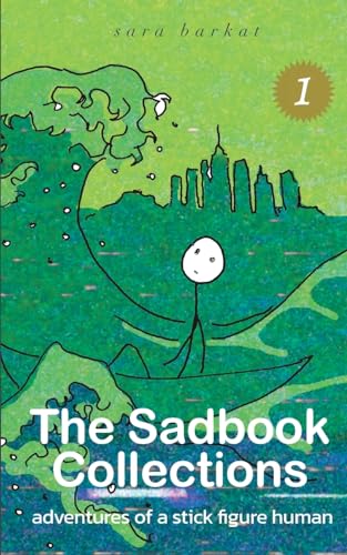 The Sadbook Collections 1: Adventures of a Stick Figure Human von T. S. Poetry Press