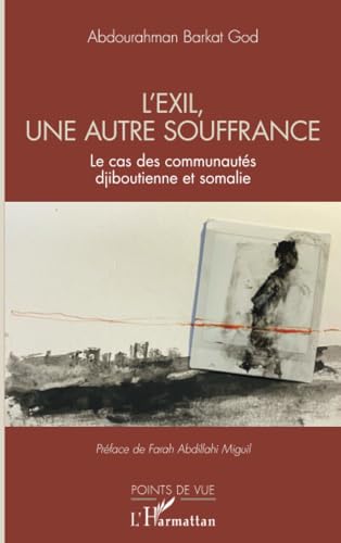 L’exil, une autre souffrance: Le cas des communautés djiboutienne et somalie
