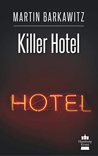 Killer Hotel: SoKo Hamburg 20 - Ein Heike Stein Krimi (Soko Hamburg - Ein Fall für Heike Stein)