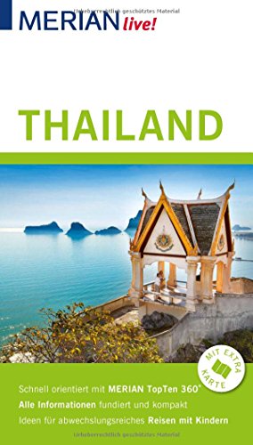 MERIAN live! Reiseführer Thailand: Mit Extra-Karte zum Herausnehmen