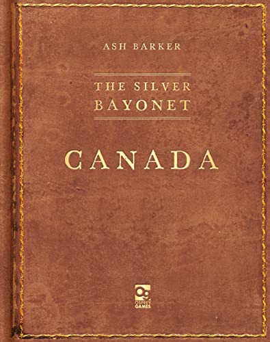 The Silver Bayonet: Canada von Osprey Games