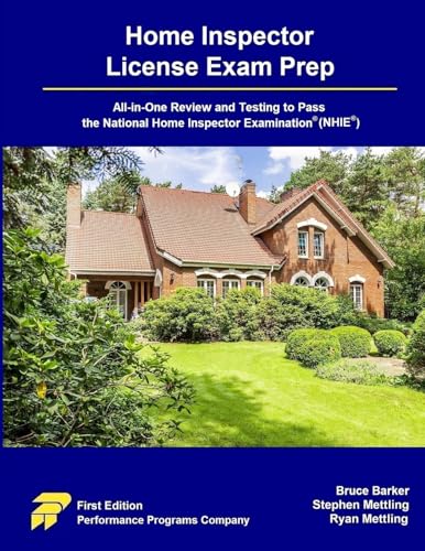 Home Inspector License Exam Prep: All-in-One Review and Testing to Pass the Home Inspector License Examination® (NHIE®) von Performance Programs Company