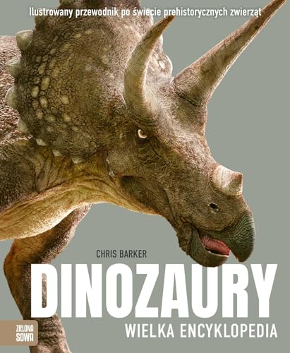 Dinozaury Wielka encyklopedia von Zielona Sowa