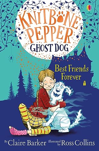 Best Friends Forever (Knitbone Pepper Ghost Dog #1) von Usborne GB