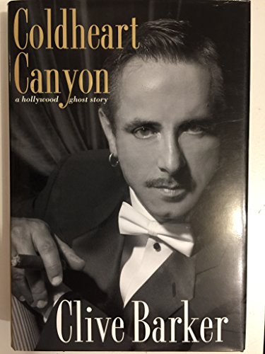 Coldheart Canyon (Rough Cut Edition): A Hollywood Ghost Story