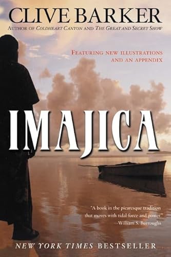 Imajica: Featuring New Illustrations and an Appendix Imajica: Featuring New Illustrations and an Appendix