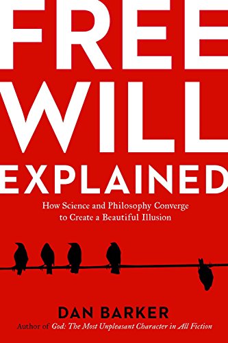 Free Will Explained: How the Melody of Science and the Harmony of Philosophy Create a Beautiful Illusion: How Science and Philosophy Converge to Create a Beautiful Illusion von Sterling
