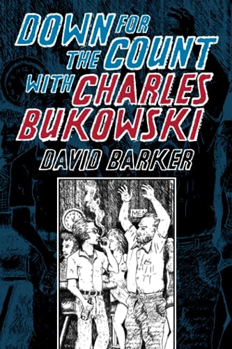 Down for the Count With Charles Bukowski