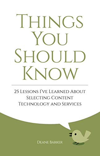 Things You Should Know: 25 Lessons I've Learned About Buying Content Technology and Services von Independently published