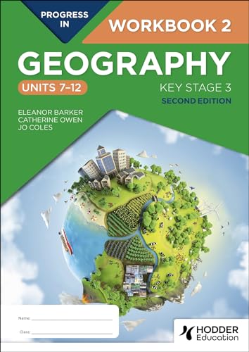 Progress in Geography: Key Stage 3, Second Edition: Workbook 2 (Units 7–12) von Hodder Education