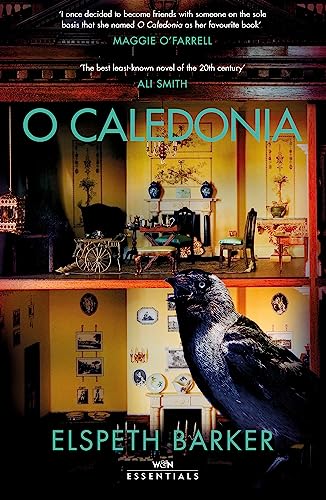 O Caledonia: The beloved classic, for fans of I CAPTURE THE CASTLE and Shirley Jackson, with an introduction by Maggie O’Farrell (W&N Essentials) von W&N