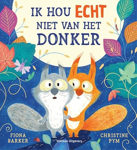 Ik hou echt niet van het donker von Veltman Uitgevers B.V.