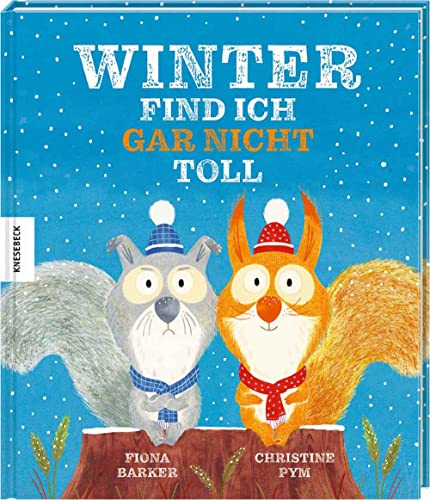 Winter find ich gar nicht toll: Wintergeschichte zum Vorlesen für Kinder ab 3 Jahren