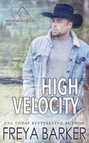 High Velocity (High Mountain Trackers 2g) von Freya Barker