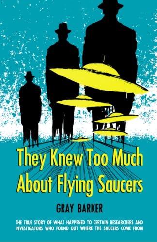 They Knew Too Much about Flying Saucers